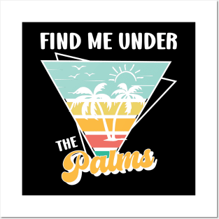 Find Me Under the Palms Retro Summer Beach Vacation Quotes Posters and Art